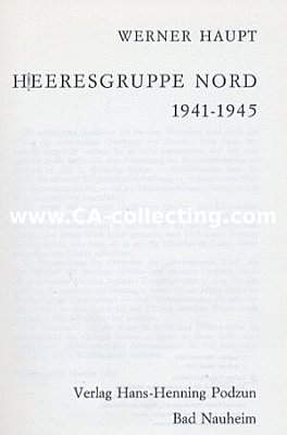 HEERESGRUPPE NORD 1941-1945. Werner Haupt, Podzun Verlag,...