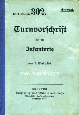 TURNVORSCHRIFT FÜR DIE INFANTERIE vom 3.Mai 1910....