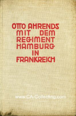 MIT DEM REGIMENT 'HAMBURG' IN FRANKREICH 1914-1916....