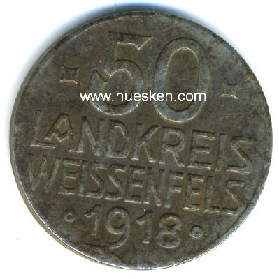 THÜRINGEN - LANDKREIS WEISSENFELS. 50 Pfennig 1918,...