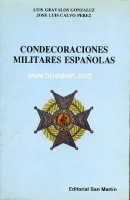 CONDECORACIONES MILITARES ESPANOLAS. L.G. Gonzalez /...