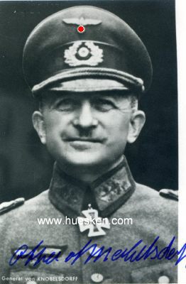 KNOBELSDORFF, Otto von. General der Panzertruppe,...