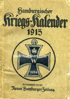 HAMBURGISCHER KRIEGS-KALENDER 1915. Herausgegeben von der...