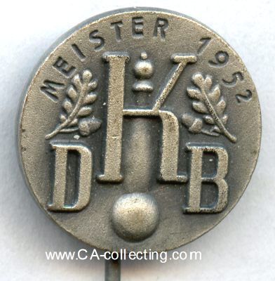 DEUTSCHER KEGLER-BUND (DKB). Ehrennadel 'Meister 1952'....