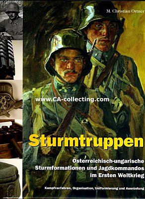 STURMTRUPPEN. Österreich-ungarische Sturmformationen...