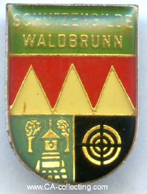 WALDBRUNN. Abzeichen der Schützengilde Waldbrunn....