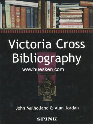 ENGLAND. Victoria Cross Bibliography. J.Mulholland / A....