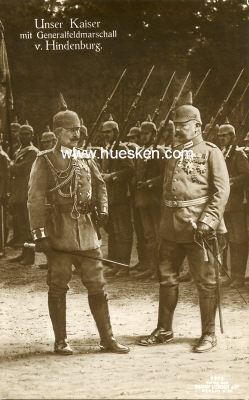 PHOTO-POSTKARTE Unser Kaiser mit Generalfeldmarschall von...