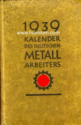 KALENDER DES DEUTSCHEN METALLARBEITERS 1939. Verlag der...