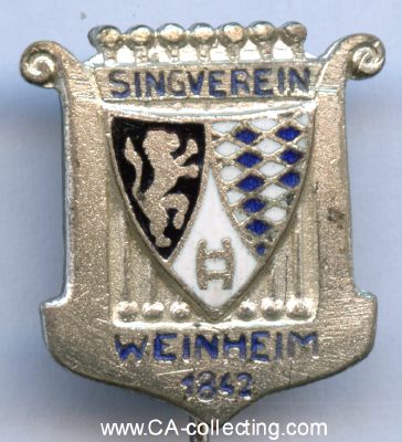 WEINHEIM. Abzeichen des Singverein Weinheim 1842 um 1930....