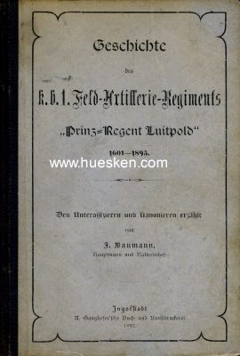 GESCHICHTE DES K.B.1. FELD-ARTILLERIE-REGIMENTS...