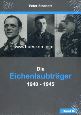 DIE EICHENLAUBTRÄGER 1940-1945. : FACHLITERATUR ORDENSKUNDE