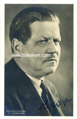 OHNESORGE, Dr. Wilhelm. Reichspostminister...