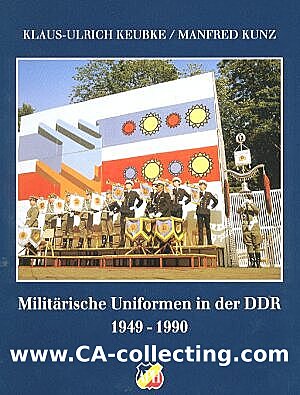 MILITÄRISCHE UNIFORMEN IN DER DDR 1949-1990....
