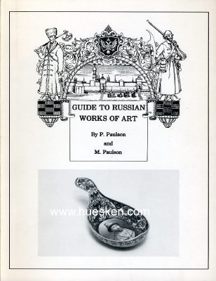 GUIDE TO RUSSIAN WORKS OF ART. P. & M. Paulson,...