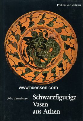 SCHWARZFIGURIGE VASEN AUS ATHEN. John Boardman, Verlag...