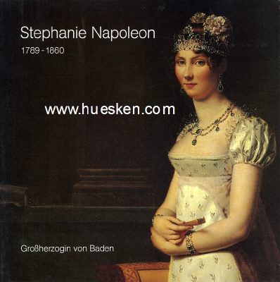 STEPHANIE NAPOLEON 1789-1860 - GROSSHERZOGIN VON BADEN....