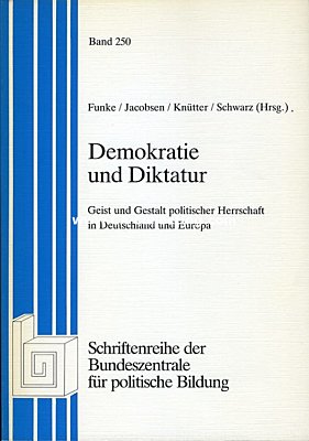 DEMOKRATIE UND DIKTATUR. Geist und Gestalt politischer...