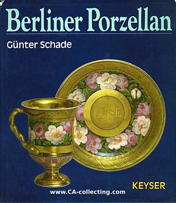 BERLINER PORZELLAN. Zur Kunst- und Kulturgeschichte der...