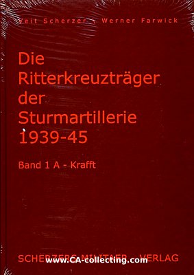 DIE RITTERKREUZTRÄGER DER STURMARTILLERIE 1939-1945....