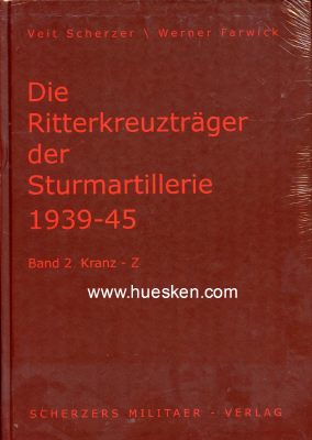 DIE RITTERKREUZTRÄGER DER STURMARTILLERIE 1939-1945....