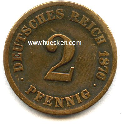 DEUTSCHES REICH. 2 Pfennig 1876 C, vz.