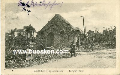 POSTKARTE LONGWY-HAUT 'Westlicher Kriegsschauplatz'. 1915...