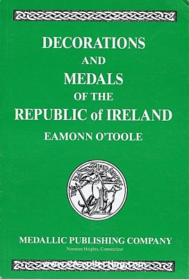 DECORATIONS AND MEDALS OF THE REPUBLIC OF IRELAND. Eamonn...