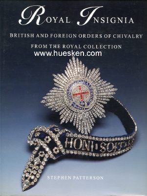 ROYAL INSIGNIA. British and Foreign Orders of Chivalry...