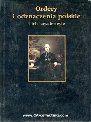 ORDERY I ODZNACZENIA POLSKIE i ich kawalerowie. Zbigniew...