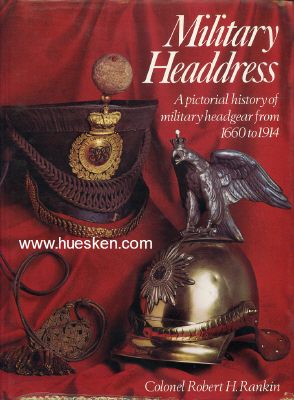 MILITARY HEADDRESS. A pictorial history of military...