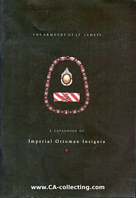 A CATALOGUE OF IMPERIAL OTTOMAN INSIGNIA....