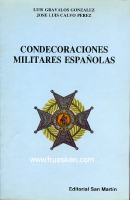 CONDECORACIONES MILITARES ESPANOLAS. L.G. Gonzalez /...