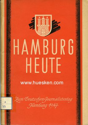 HAMBURG HEUTE. Festschrift zum Deutschen Journalistentag...