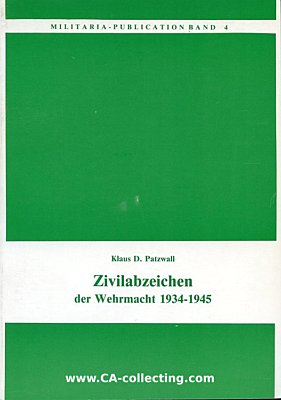 ZIVILABZEICHEN DER WEHRMACHT 1934-1945. K.D. Patzwall,...