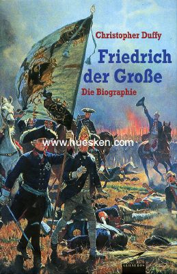 FRIEDRICH DER GROSSE. Biographie von Christopher Duffy,...