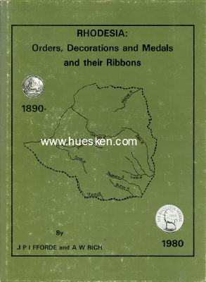 RHODESIA: ORDERS, DECORATIONS AND MEDALS AND THEIR...