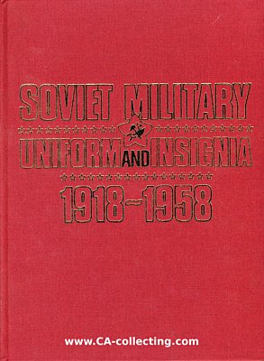 SOVIET MILITARY UNIFORM AND INSIGNIA 1918-1958. O.V....