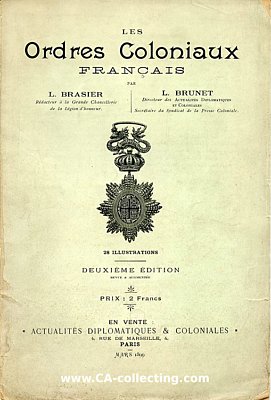 LES ORDRES COLONIAUX FRANCAIS. L. Brasier / L. Brunet, 2....