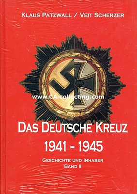 DAS DEUTSCHE KREUZ 1941-1945. Geschichte und Inhaber....
