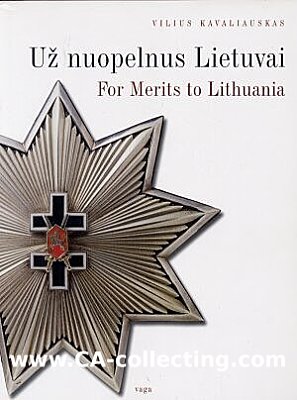 FOR MERITS TO LITHUANIA - TEIL 1. Vilius Kavaliaukas. 520...