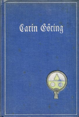 CARIN GÖRING. Biographie von Fanny Gräfin...
