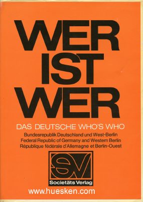WER IST WER ? Das deutsche Who`s Who. XIV. Ausgabe von...