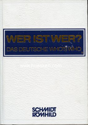 WER IST WER ? Das deutsche Who`s Who. XXXII. Ausgabe von...