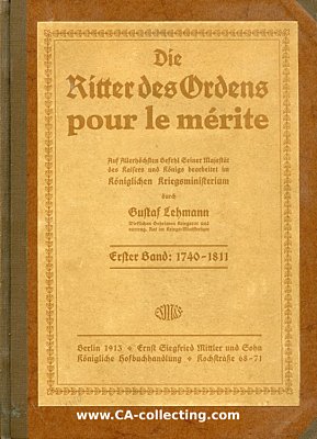 DIE RITTER DES ORDENS POUR LE MERITE. I. Band: 1740-1811....