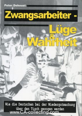 ZWANGSARBEITER - LÜGE & WAHRHEIT. Wie die Deutschen...