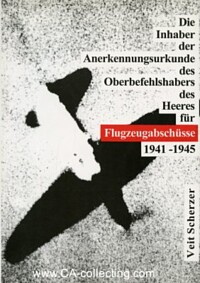 DIE INHABER DER ANERKENNUNGSURKUNDE DES OBERBEFEHLSHABERS DES HEERES FÜR FLUGZEUGABSCHÜSSE 1941-1945.