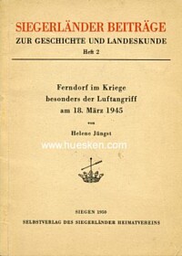 FERNDORF IM KRIEGE BESONDERS DER LUFTANGRIFF AM 18.MÄRZ 1945