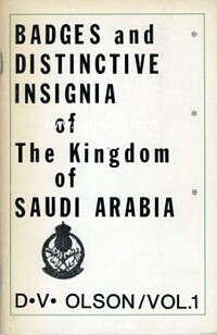 BADGES AND DISTINCTIVE INSIGNIA OF THE KINGDOM OF SAUDI ARABIA.