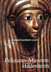 PELIZAEUS-MUSEUM HILDESHEIM - DIE ÄGYPTISCHE SAMMLUNG.